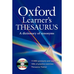Oxford's Learner's Thesaurus: A dictionary of synonyms [PB] by Diana Lea, Jeniffer Bradbery, Richard Poole & Helen Warren 